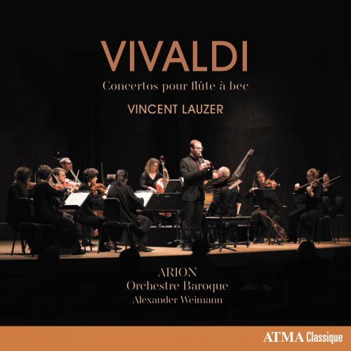 Vincent Lauzer, Arion Orchestre Baroque & Alexander Weimann - Vivaldi: Concertos pour flûte à bec (2018) [Hi-Res]