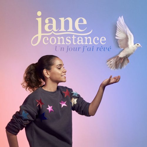 Jane Constance - Un jour j'ai rêvé (2018) [HI-Res]