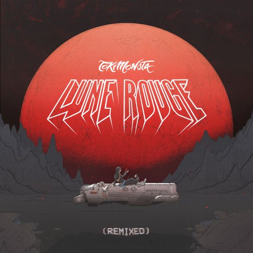 TOKiMONSTA - Lune Rouge (Remixed) (2018)