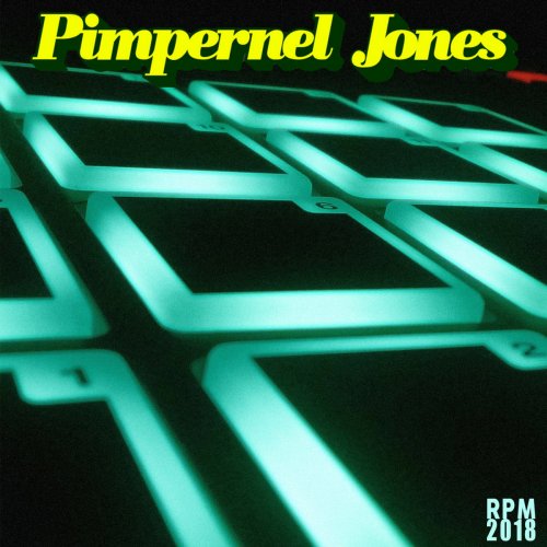 Pimpernel Jones - Rpm 2018 (2018)