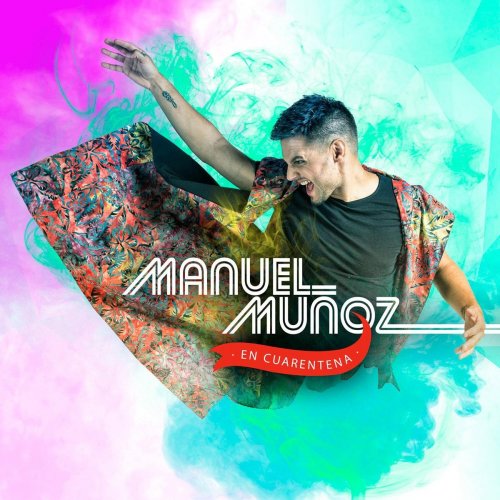 Manuel Muñoz - En Cuarentena (2018)