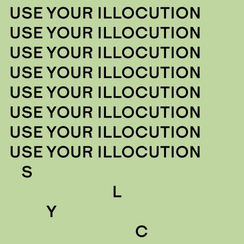 S.L.Y.C. - Use your illocution (2018)