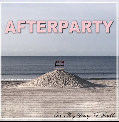 AfterpartY - On My Way to Hell (2018)