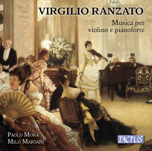 Paolo Mora & Milo Martani - Ranzato: Music for Violin & Piano (2018)