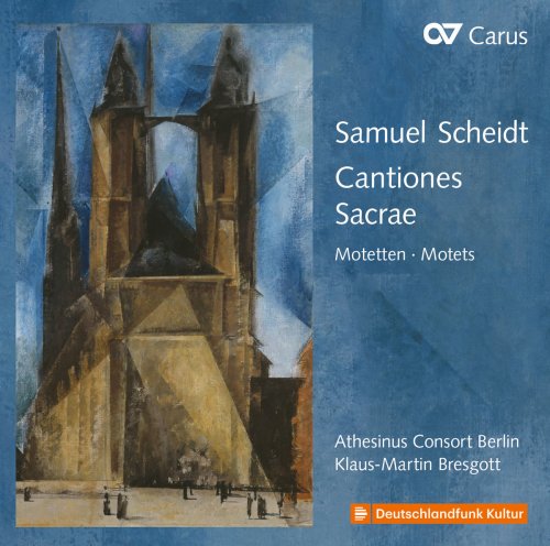 Athesinus Consort Berlin & Klaus-Martin Bresgott - Scheidt: Cantiones sacrae (2018)