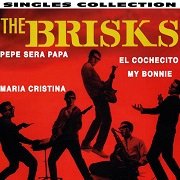 The Brisks - Singles Collection (1964-66/1999)