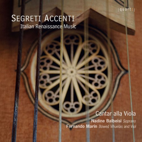 Cantar alla Viola & Fernando Marin - Segreti accenti: Italian Renaissance Music (2018)