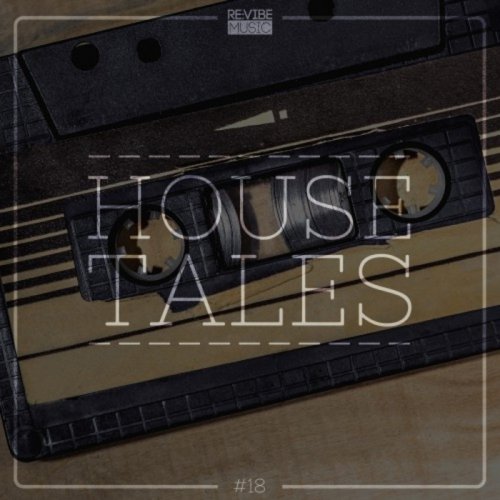 VA - House Tales Vol 18 (2018)