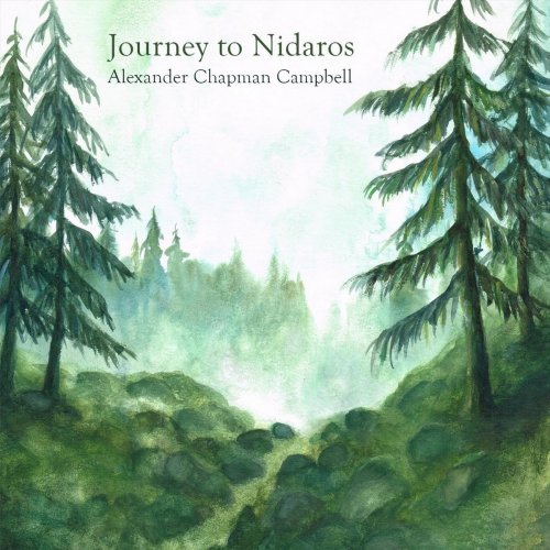 Alexander Chapman Campbell - Journey to Nidaros (2018)