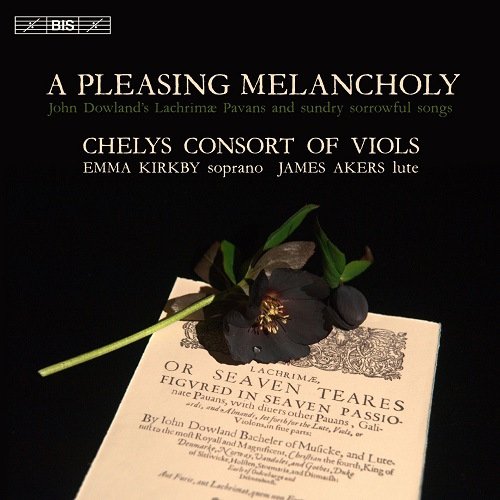 Chelys Consort of Viols, Emma Kirkby & James Akers - A Pleasing Melancholy (2017) CD Rip