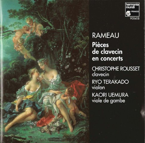 Christophe Rousset, Ryo Terakado, Kaori Uemura - Rameau: Pieces De Clavecin En Concerts (1992)