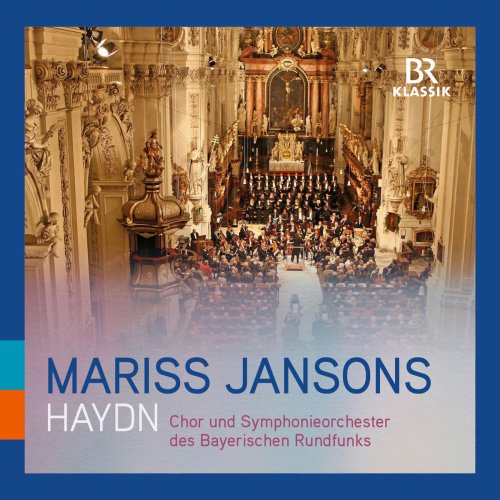 Chor des Bayerischen Rundfunks - Haydn: Mass in B-Flat Major "Harmoniemesse" & Menuetto from Symphony No. 88 in G Major (Live) (2018)