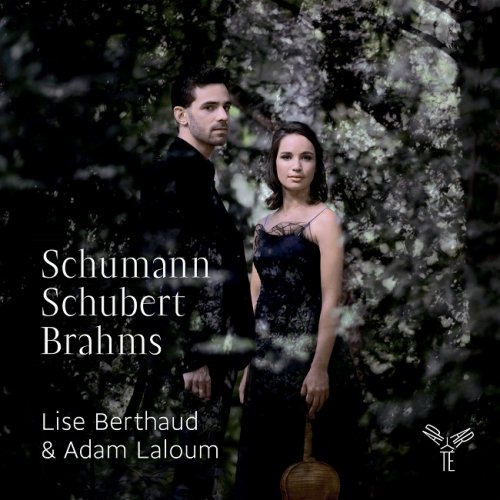 Lise Berthaud, Adam Laloum - Schumann, Schubert, Brahms (2013) [HDTracks]