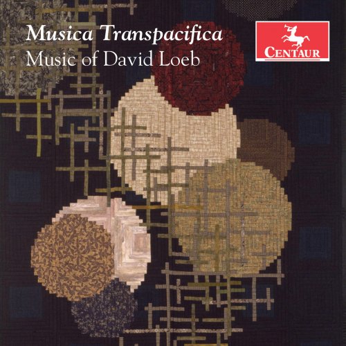 VA - Loeb: Musica Transpacifica (2018) Lossless