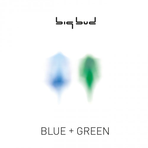 Big Bud – Blue+Green (2012) FLAC