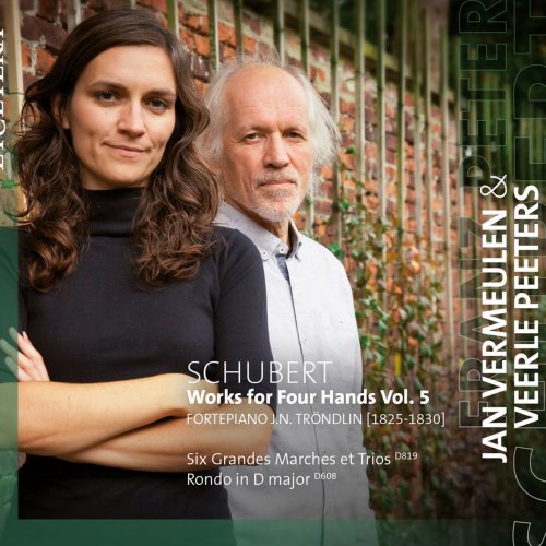 Jan Vermeulen & Veerle Peeters - Schubert: Works for Four Hands, Vol. 5: Six Grandes Marches et Trios, D. 819 (2018)