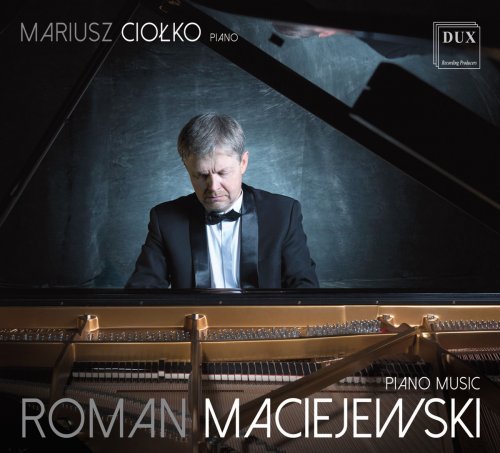 Mariusz Ciołko - Maciejewski: Piano Music (2018)