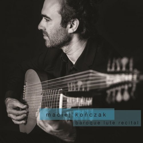 Maciej Konczak - Baroque Lute Recital (2018)