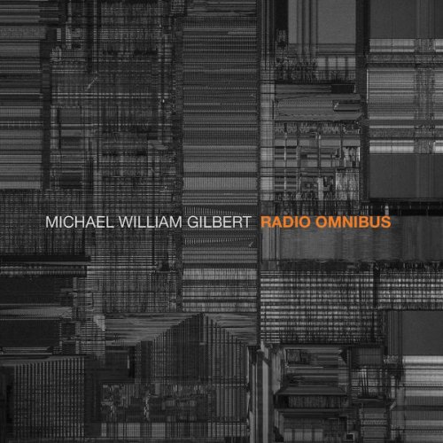 Michael William Gilbert - Radio Omnibus (2018)