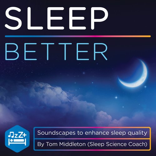 Tom Middleton - Sleep Better (2018)