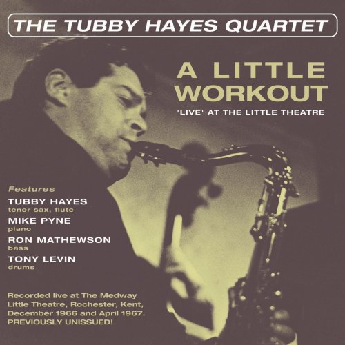 Tubby Hayes - The Tubby Hayes Quartet (2018)