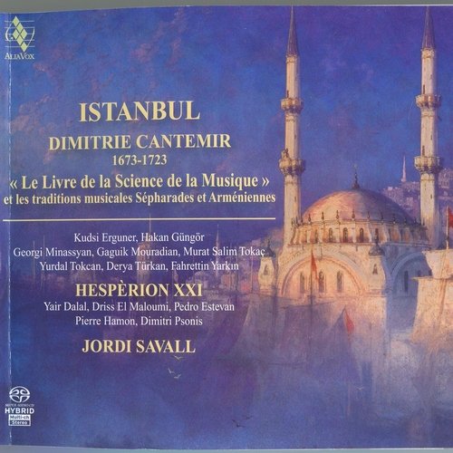 Hespèrion XXI, Jordi Savall - Istambul: Dimitrie Cantemir 1673-1723 (2009)