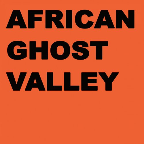 African Ghost Valley - Colony (2018)
