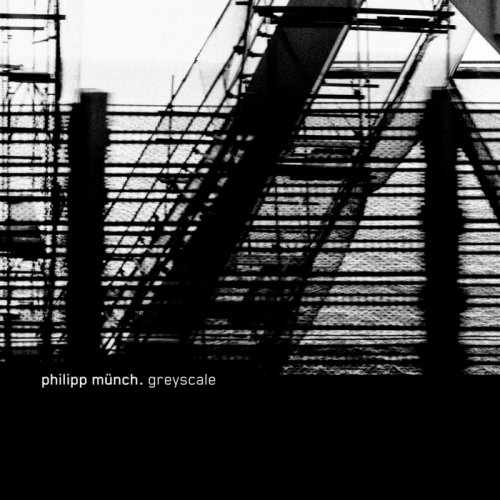 Philipp Münch - Greyscale (2018)