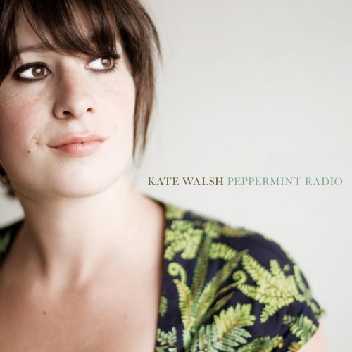 Kate Walsh - Peppermint Radio (2010) flac