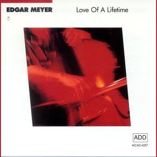 Edgar Meyer - Love of a Lifetime (1988)