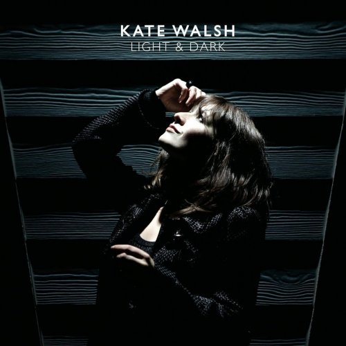 Kate Walsh - Light & Dark (2009) flac