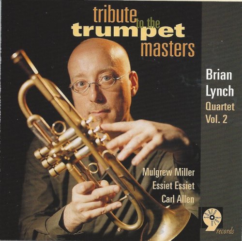 Brian Lynch - Tribute to The Trumpet Masters (2000)