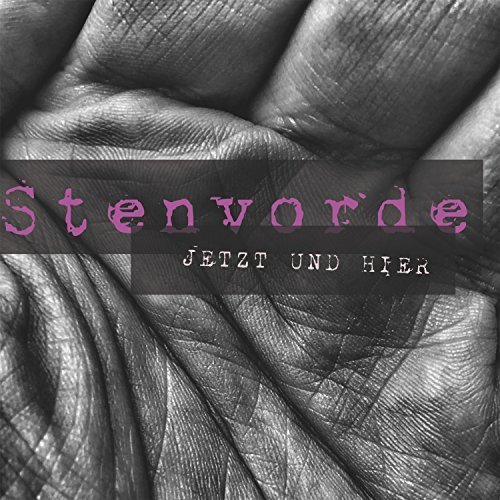 Stenvorde - Jetzt und hier (2018)