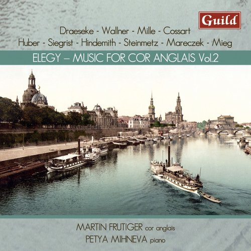 Martin Frutiger & Petya Mihneva - Elegy: Music for Cor anglais, Vol. 2 (2018)