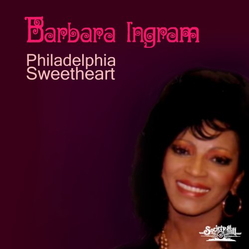 Barbara Ingram - Philadelphia Sweetheart (2018)