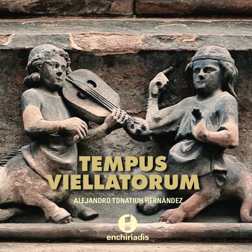 Alejandro Tonatiuh Hernández - Tempus Viellatorum (2018)