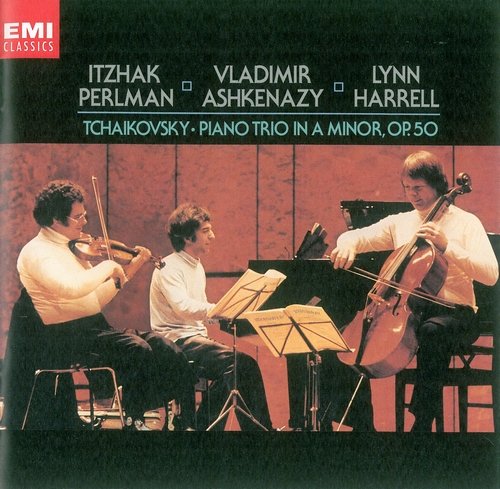 Itzhak Perlman, Vladimir Ashkenazy, Lynn Harrell - Tchaikovsky: Piano Trio in A Minor Op. 50 (2006) CD-Rip