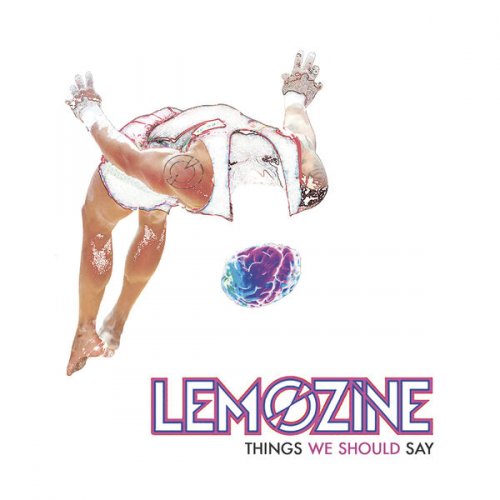 Lemozine - Things We Should Say (2018) [Hi-Res]