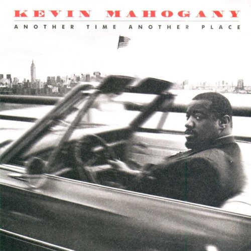 Kevin Mahogany - Another Time Another Place (1997) FLAC