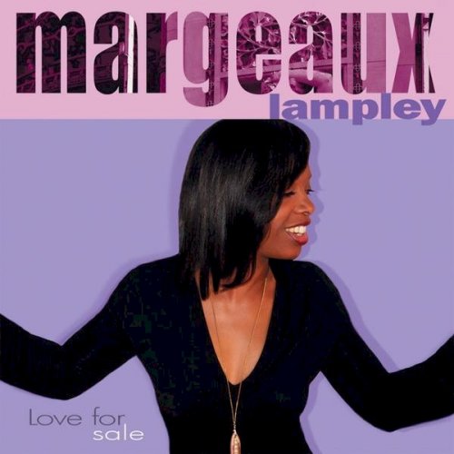 Margeaux Lampley - Love for Sale (2008)