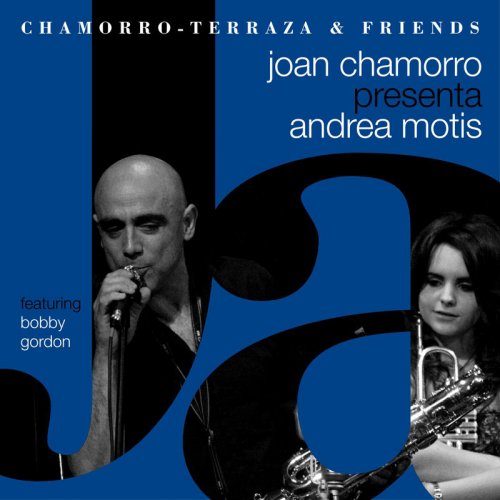 Andrea Motis & Joan Chamorro - Joan Chamorro presenta Andrea Motis (2013)