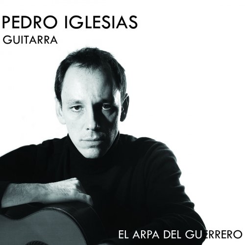 Pedro Iglesias - Al Arpa del Guerrero (2018)