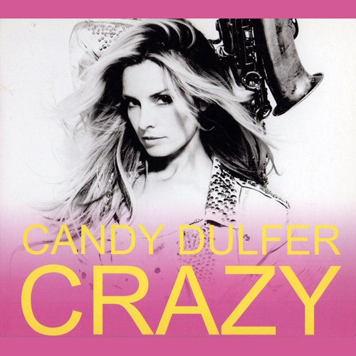 Candy Dulfer - Crazy (2011) CD Rip