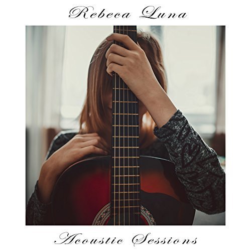 Rebeca Luna - Acoustic Sessions (2018)