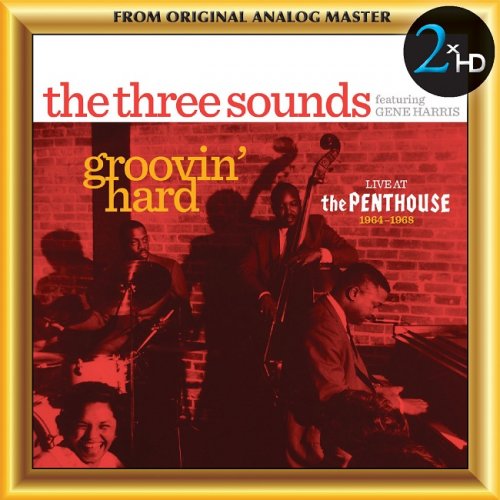 The Three Sounds feat. Gene Harris - Groovin' Hard: Live at The Penthouse 1964-1968 (2016) [DSD128] DSF + HDTracks