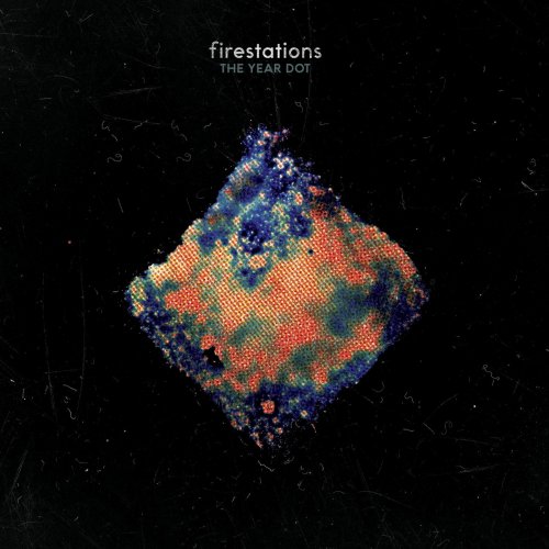 Firestations - The Year Dot (2018)