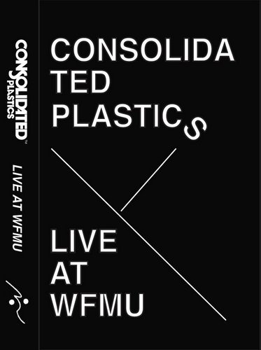 Consolidated Plastics - Live At WFMU (2017) [Hi-Res]
