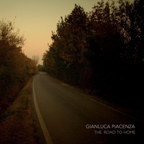Gianluca Piacenza - The Road to Home (2018)