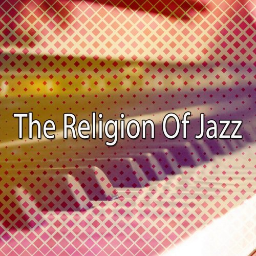 Lounge Cafe - The Religion Of Jazz (2018)