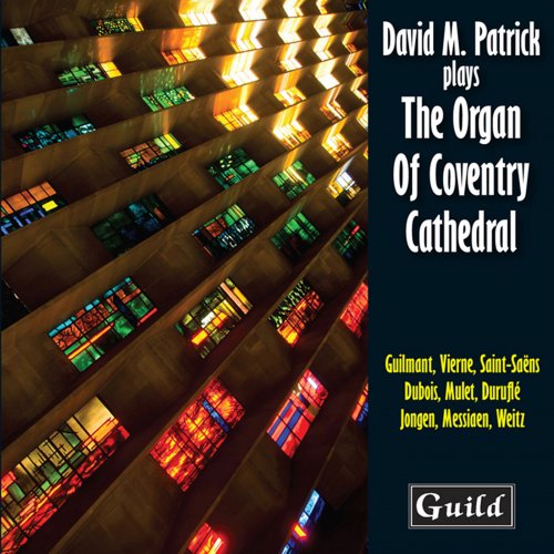 David M. Patrick - The Organ of Coventry Cathedral (2018)